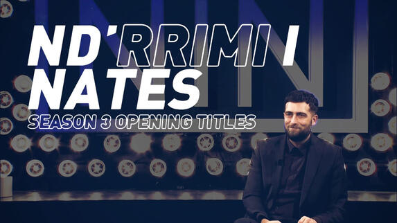 Nd&#39;rrimi i Natës - Season 3 Intro - Transparent (Klan Kosova, 2018 - )